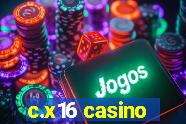 c.x16 casino